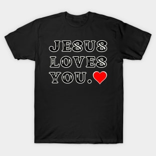 Jesus Loves You Heart T-Shirt